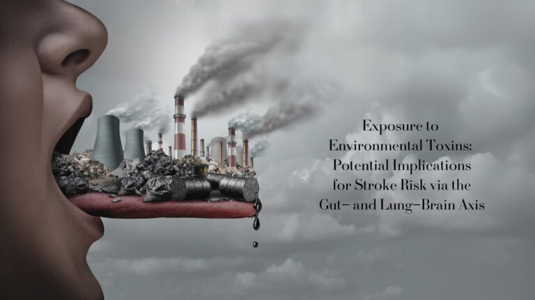 Environmental Toxins and Stroke Risk